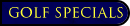 Golf Specials